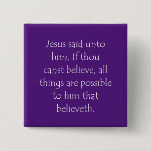 Schriftcitaat Markus 9 23 Vierkante Button 5,1 Cm