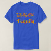 Schriftelijk en op instructie van Tequila T-shirt (Design voorkant)