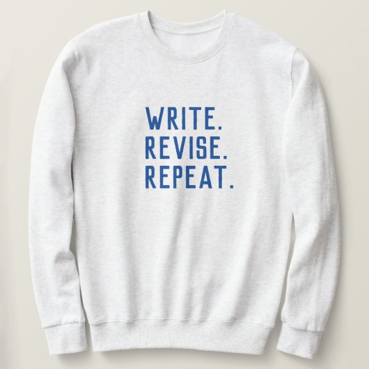 Schrijf. Herzien. Herhaal. Trui (Design voorkant)