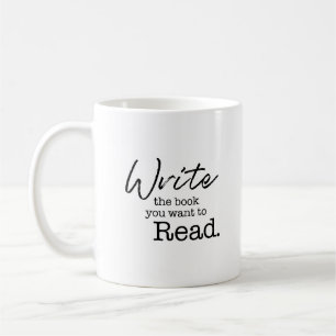 "Schrijf het boek dat je wilt lezen" gepersonalise Koffiemok