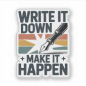 Schrijf het op en laat het retro Motivatie gebeure Sticker (Voorkant)