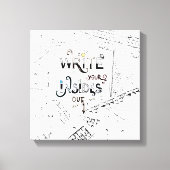 Schrijf je binnen uit! Motivatie schrijver motto Canvas Afdruk (Voorkant)