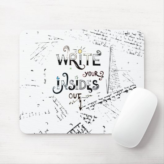 Schrijf je binnen uit! Motivatie schrijver motto Muismat (Met muis)