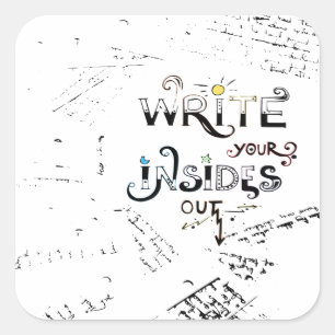 Schrijf je binnen uit! Motivatie schrijver motto Vierkante Sticker