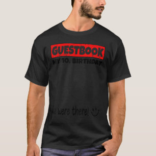Schrijf u alstublieft in dat we een Guestbook hadd T-shirt
