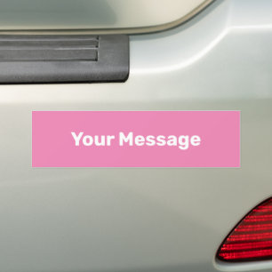 Schrijf uw bericht Roze en witte tekst Sjabloon Bumpersticker