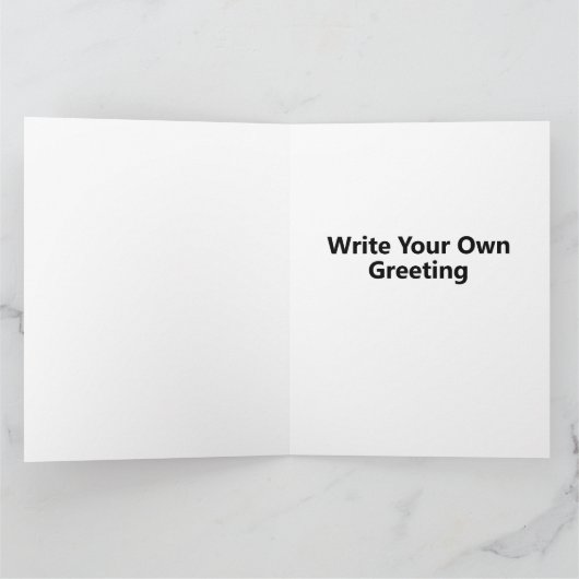 Schrijf Uw Ewn Greeting Folded Kaart (Binnen)