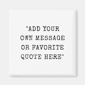  schrijfmachinetype aangepaste berichtcitaat magneet (Voorkant)