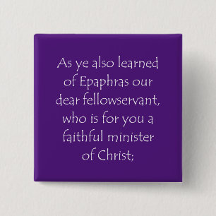Schrijfschrift Colossians 1 7 Vierkante Button 5,1 Cm