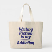 Schrijven fictie is mijn verslaving auteur citaat  grote tote bag (Achterkant)