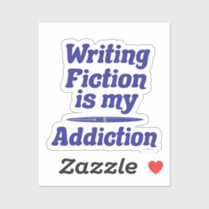 Schrijven Fictie is mijn verslaving auteur Gezegde Sticker