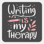 Schrijven is mijn therapie vierkante sticker (Voorkant)
