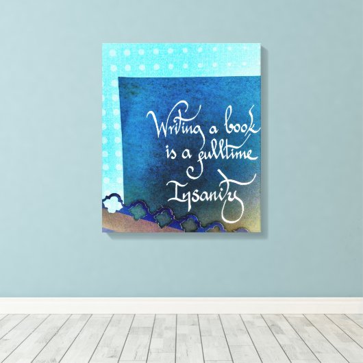 Schrijven van een boek auteur manifest blauw vibes canvas afdruk (Insitu (Houten vloer))