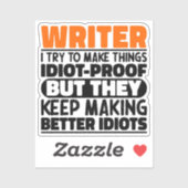 Schrijver Ik probeer dingen grappige uitspraken te Sticker (Vel)