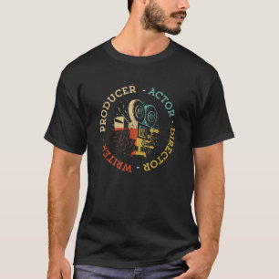 Schrijver Producent Acteur Regisseur Grappige Film T-shirt