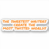 Schrijver Sticker - Zoetste schrijvers, verdraaide (Voorkant)