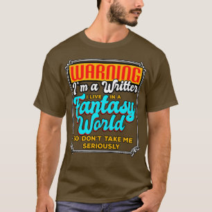 Schrijver Waarschuwing In een schrijver Ik leef in T-shirt
