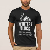 Schrijvers blokkeren Funny Author Witty Book Write T-shirt (Voorkant)
