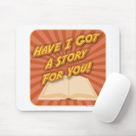 Schrijvers zeggen dat ik een verhaal voor je heb. muismat (Met muis)
