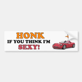 Schrik als je denkt dat ik sexy ben bumpersticker