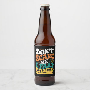 Schrik Me Niet Ik Laat Lichtjes Gassen Funny Quote Bier Etiket