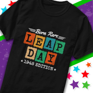 schrikkeljaar 1948 Geboren zeldzaam 1948 schrikkel T-shirt