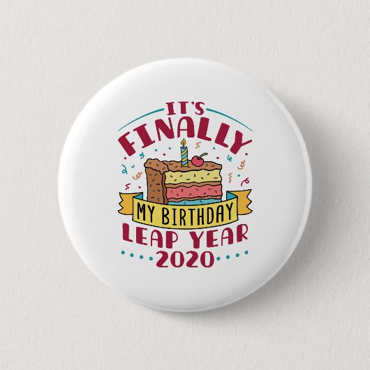 Schrikkeljaar 2020 Eindelijk Is Het Mijn Verjaarda Ronde Button 5,7 Cm (Voorkant)