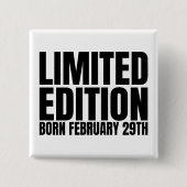 schrikkeljaar verjaardag geboren februari 29 schri vierkante button 5,1 cm (Voorkant)