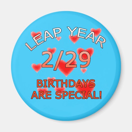 schrikkeljaar verjaardagen zijn bijzonder! magneet (Voorkant)