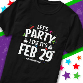 schrikkeljaar verjaardagsfeestje feb 29e sprong da t-shirt