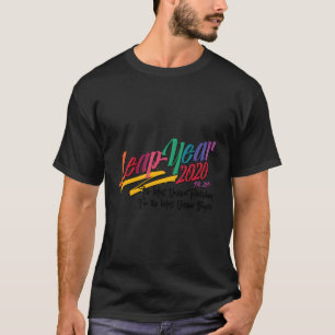 schrikkeljaar voor schrikkeljaar het meest t-shirt