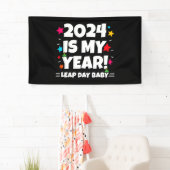 schrikkeljaardag 2024 is mijn jaar feb 29e verjaar spandoek (Insitu)