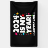 schrikkeljaardag 2024 is mijn jaar feb 29e verjaar spandoek (Verticaal)