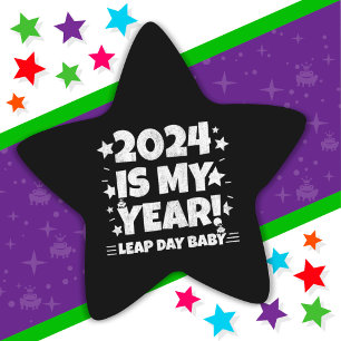 schrikkeljaardag 2024 is mijn jaar feb 29e verjaar ster sticker