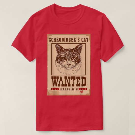 Schrodinger Cat Wanted Dead of Alive Quantum Physi T-shirt (Design voorkant)
