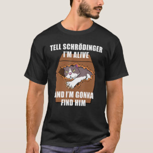 Schrödinger Kat Dead & Alive Student Natuurkunde T-shirt