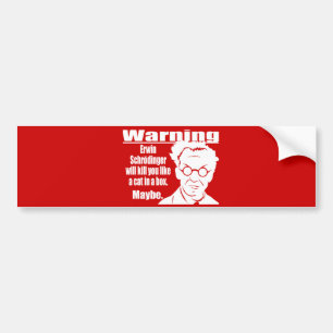 Schrodingers bumpersticker