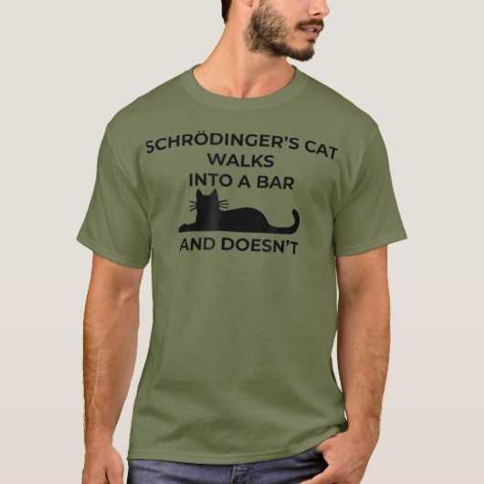 Schrodingers cat Funny PHYSICS T-shirt (Voorkant)