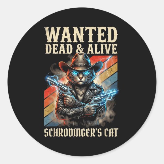 Schrodingers Cat Wanted Dead And Alive Quantum Phy Ronde Sticker (Voorkant)
