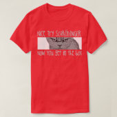 Schrodingers Kat Funny Quantum Physics Science T-shirt (Design voorkant)