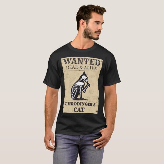 Schrödingers kat Gezocht Dead & Alive Quantum Phys T-shirt (Voorkant volledig)