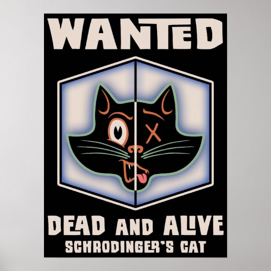 Schrodingers kat Gezocht Poster (Voorkant)