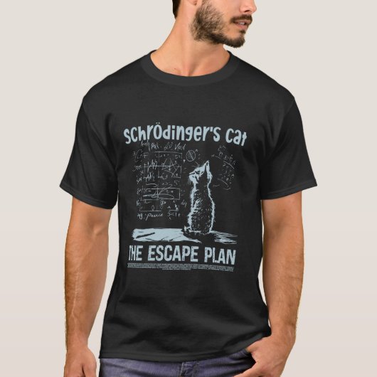 Schrödingers Kat het Ontsnappingsplan Grappige Wet T-shirt (Voorkant)