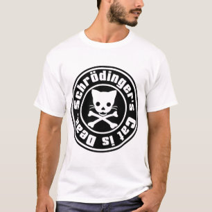 Schrodingers kat is dood. t-shirt