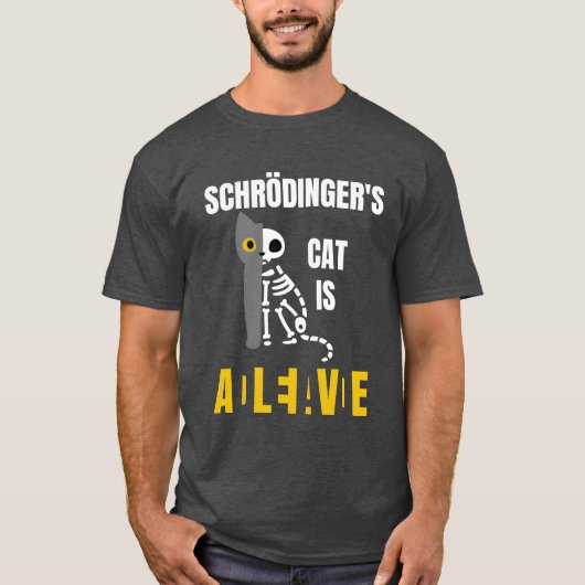 Schrödingers Kat Is Schrödingers Kat grappig T-shirt (Voorkant)