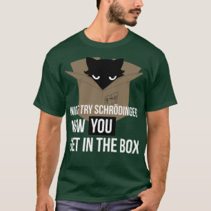 SchrodingerS Kat Quantum Mechanics Physics Science T-shirt