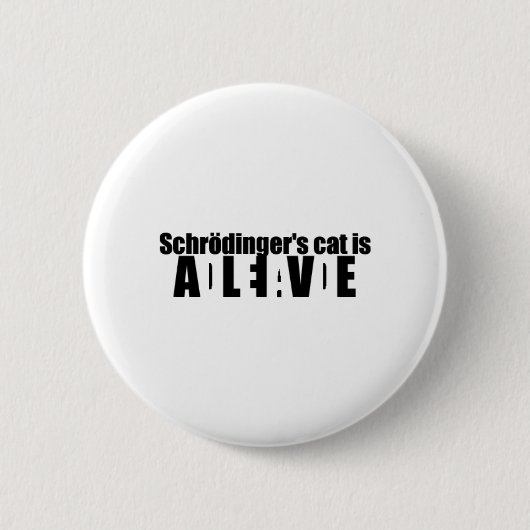 Schrödinger's kat ronde button 5,7 cm (Voorkant)
