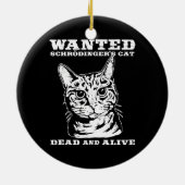 Schrodingers kat wilde dood of levend keramisch ornament (Achterkant)