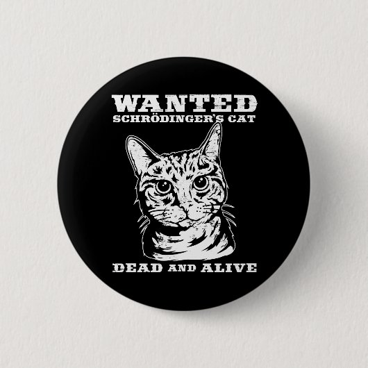 Schrodingers kat wilde dood of levend ronde button 5,7 cm (Voorkant)
