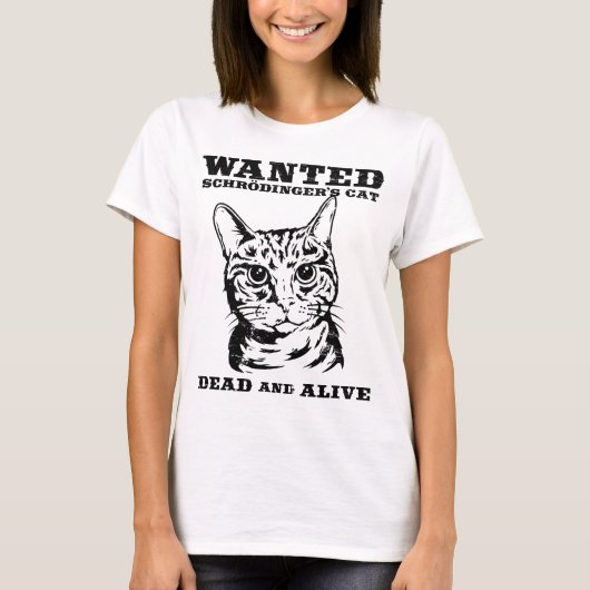 Schrodingers kat wilde dood of levend t-shirt (Voorkant)